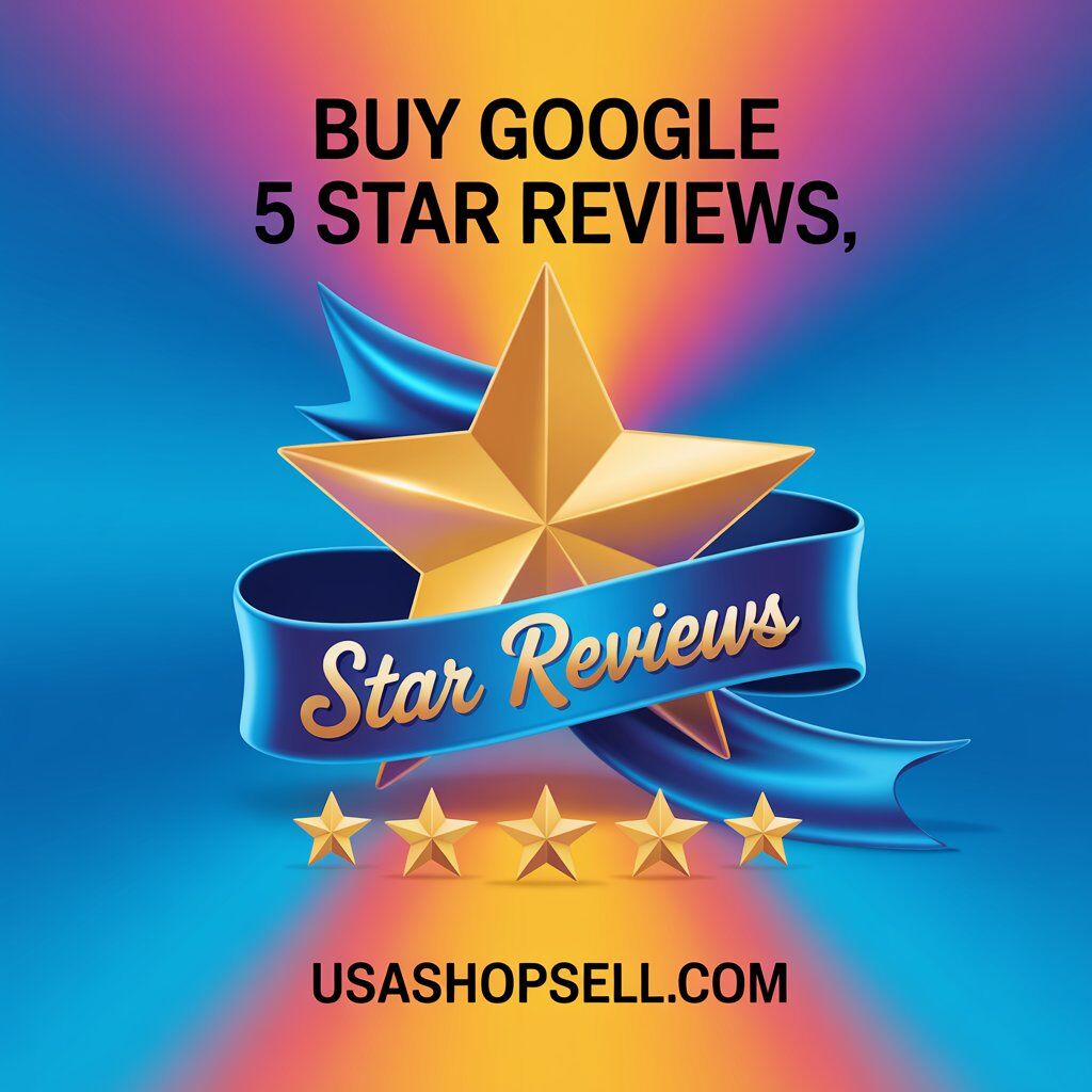 Buy Google 5 Star Reviews